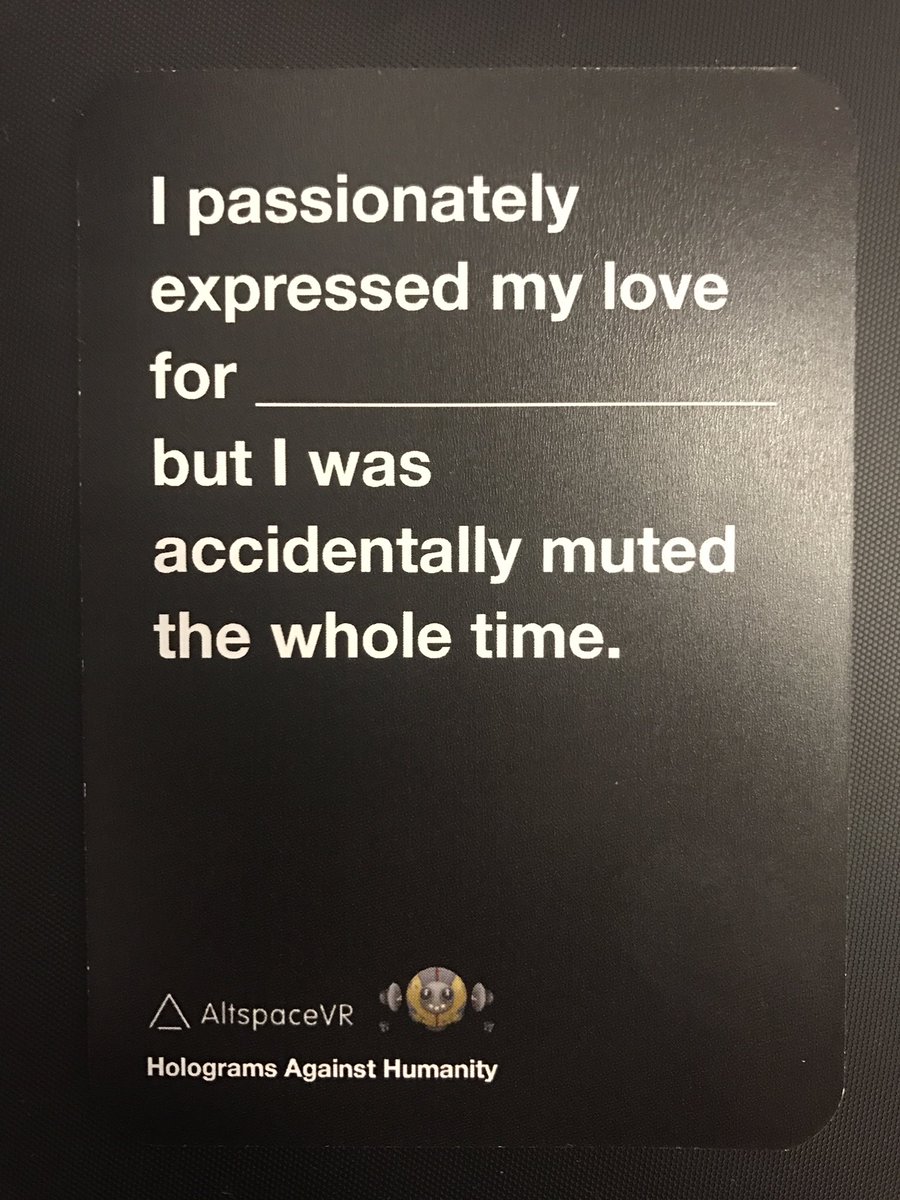 JoannaPopper's tweet image. Fun Cards Against Humanity by @AltspaceVR at #SVVR #VRProblems #VR #SVVR2017 #VRAR