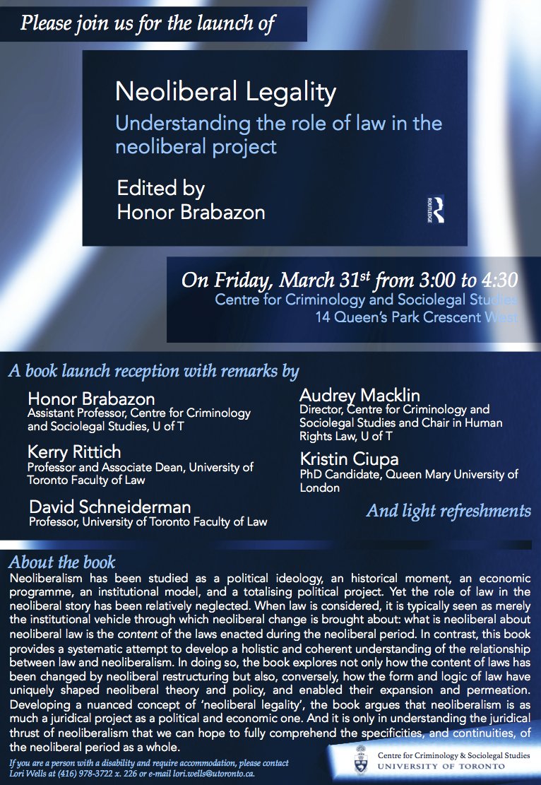 honorbrabazon's tweet photo. Excited for launch of my book #NeoliberalLegality Friday @UofT w/ @d_schneiderman, Kerry Rittich, Audrey Macklin, Kristin Ciupa #UofTCrim https://t.co/QfhhILeuhy