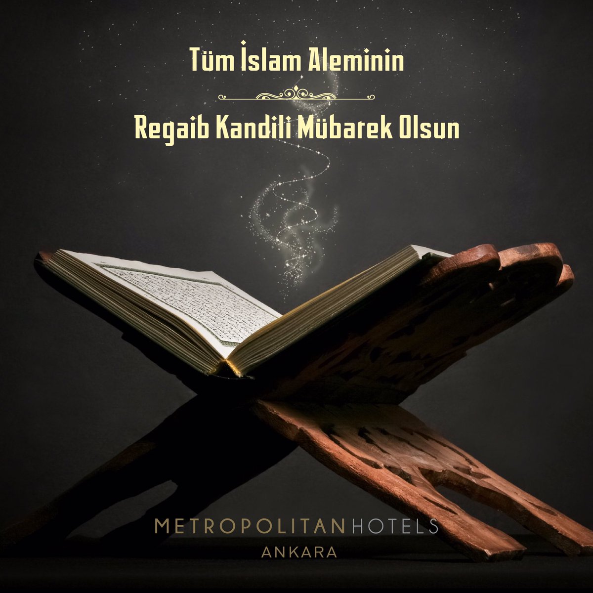 MHAnkara's tweet photo. Regaib kandiliniz mübarek olsun. #metropolitanhotels #metropolitanluxuryhotels #metropolitanhotelsankara #kandilinizmübarekolsun https://t.co/erowknUani