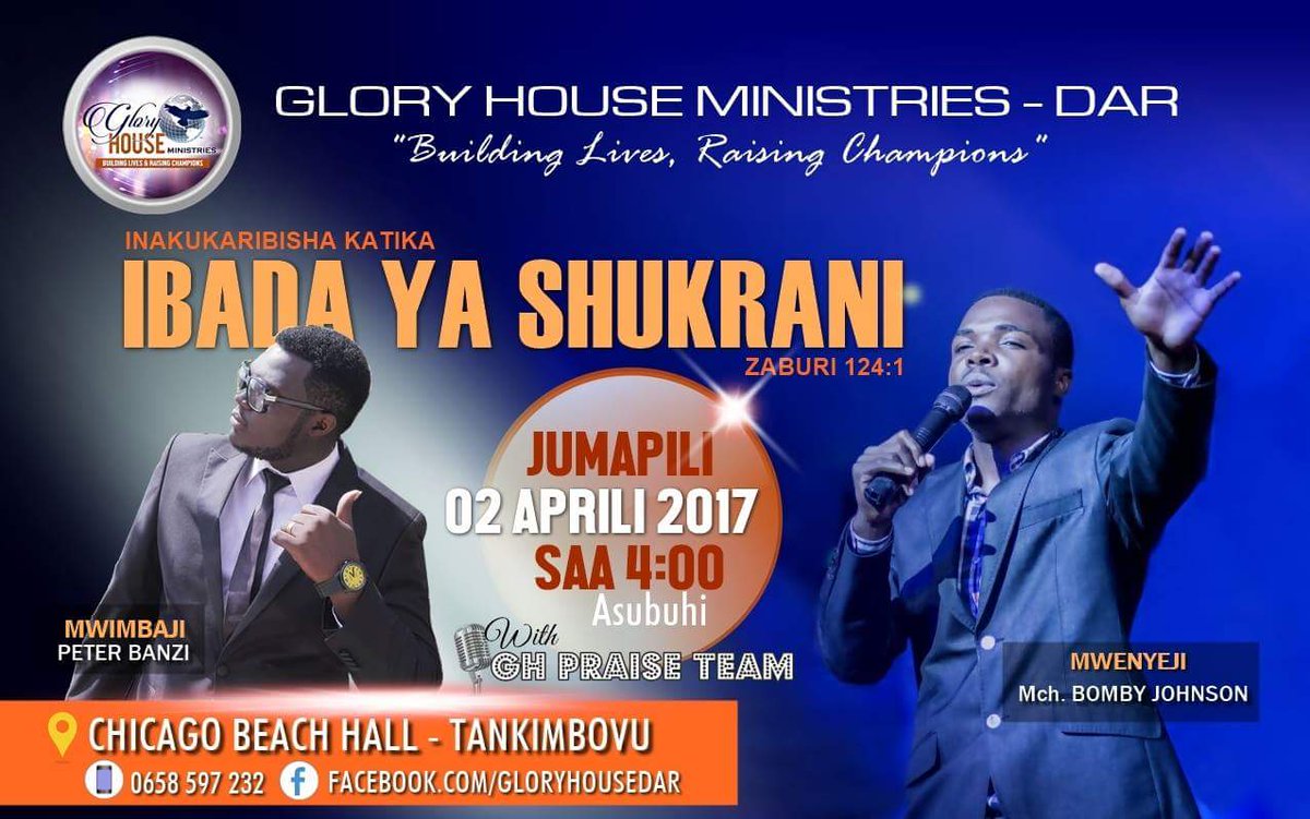 BombyJohnson's tweet photo. JUMAPILI HII
02/04/2017 ,Saa 4:00 Asubuhi
Tankimbovu,
Chicago Beach Hall
Waimbaji: Peter Banzi &amp; GH PRAISE TEAM https://t.co/L7Njha9skq