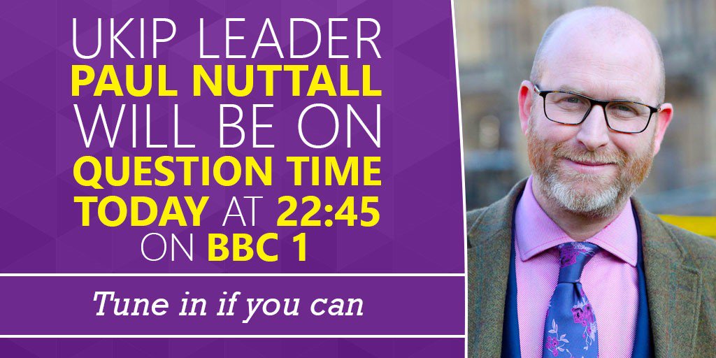 UKIP's tweet photo. UKIP Leader @paulnuttallukip will be on @bbcquestiontime tonight - be sure to tune in #bbcqt https://t.co/S5rbmz6NE0