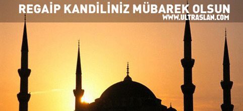 Tüm İslam Aleminin Mübarek Regaip Kandilini kutlar, hayırlara vesile olmasını dileriz. #ultrAslan