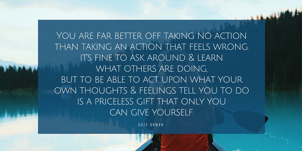 Acting upon your own thoughts and feelings is a priceless gift only you can give yourself. #ThursdayThoughts