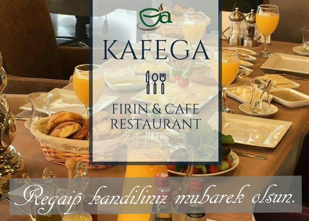 Regaip kandiliniz mubarek olsun. 
#Kafega #Fırın #Cafe #Restaurant