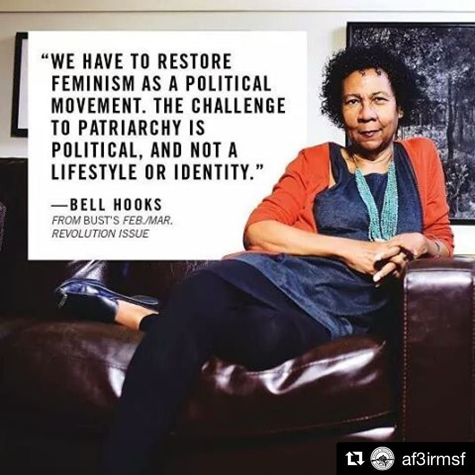 #Repost <a href="/af3irmsf/">AF3IRM SF Bay Area</a> #bellhooks #truth #woc #feminism ift.tt/2njMkzK