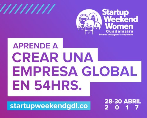 SWGuadalajara's tweet photo. Conecta con tu próxima co-founder en #SWWomenGDL. Primer #StartupWeekend para mujeres en Guadalajara.  #EarlyBird:
https://t.co/glq6xqlk3k https://t.co/ndVHsvxwZR