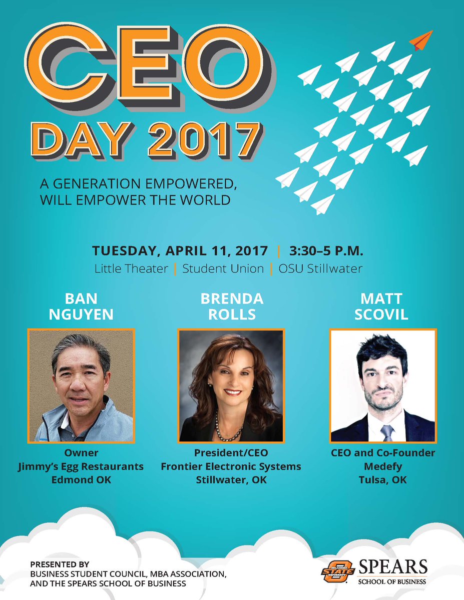 SpearsBusiness's tweet photo. 2017 CEO Day: A Generation Empowered, Will Empower the World at 3:30 - 5pm April 11 at the @OSUUnion Little Theatre #OKStateCEODay. #okstate https://t.co/7bcHqpDT2Z