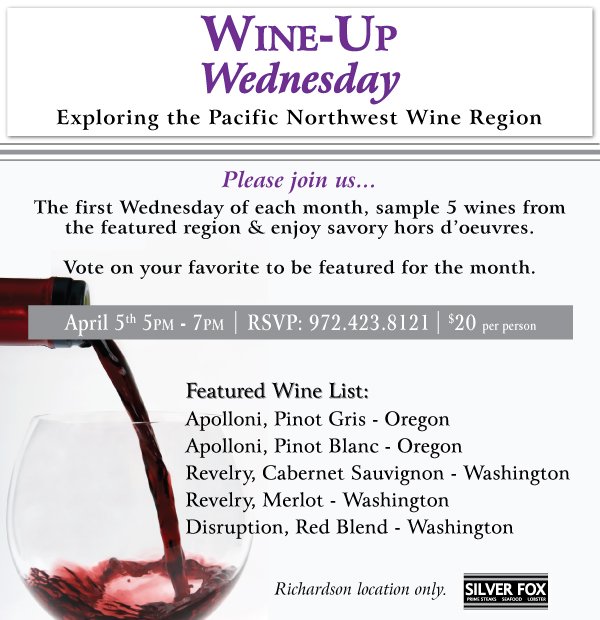 Our next monthly wine tasting, "Wine-Up Wednesday," is coming up on April 5th.