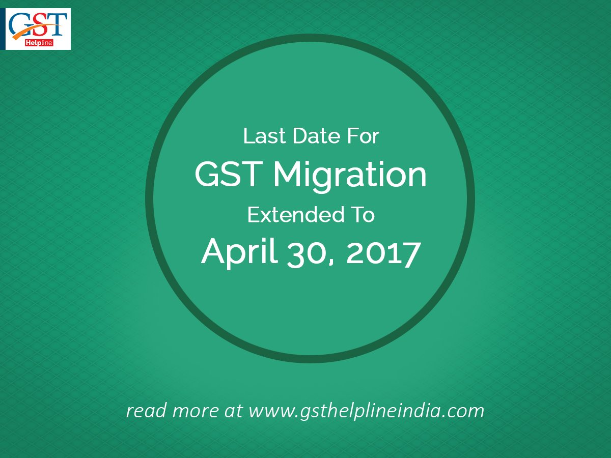 SagInfoTech's tweet image. Last date for #GSTmigration extended to April 30, 2017 
#GST #GSTBills #gstdebate #gstcouncil #gstbill