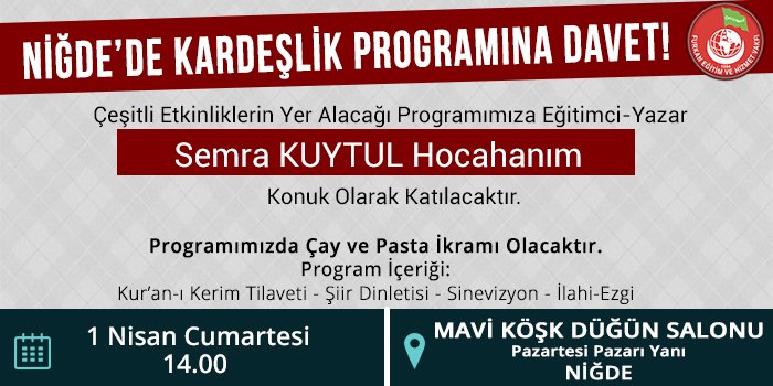 MedyaFurkan's tweet photo. Semra KUYTUL Hocahanım'ın Konuk Olarak Katılacağı Niğde Kardeşlik Programımıza Davet! https://t.co/y7PUTxNu9w