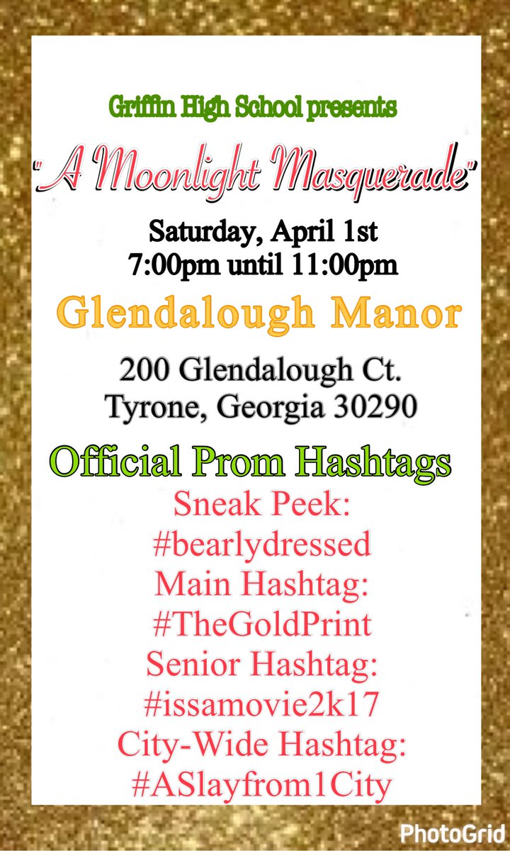 GHS2017Seniors's tweet photo. Here are the final hashtags for our prom tomorrow!! Take note &amp; don't misspell😂 SPREAD THIS PICTURE!! #thegoldprint https://t.co/4aaHCM3AOi