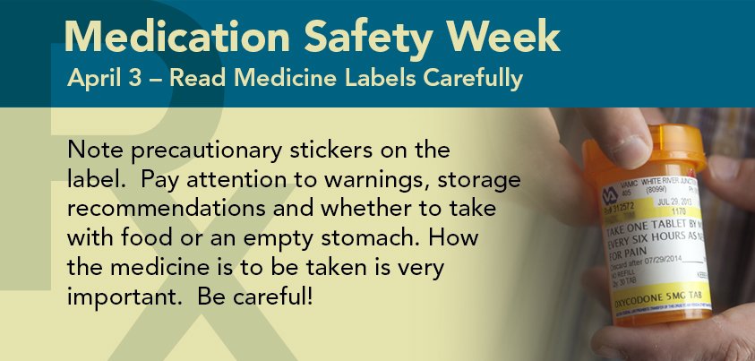 DCVAMC's tweet image. Make a commitment to be read labels every time. It’s #MedicationSafetyWeek