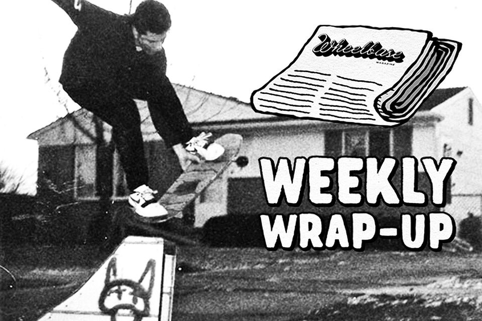 Our new skate news collection is here: wheelbasemag.com/weekly-wrap-up…