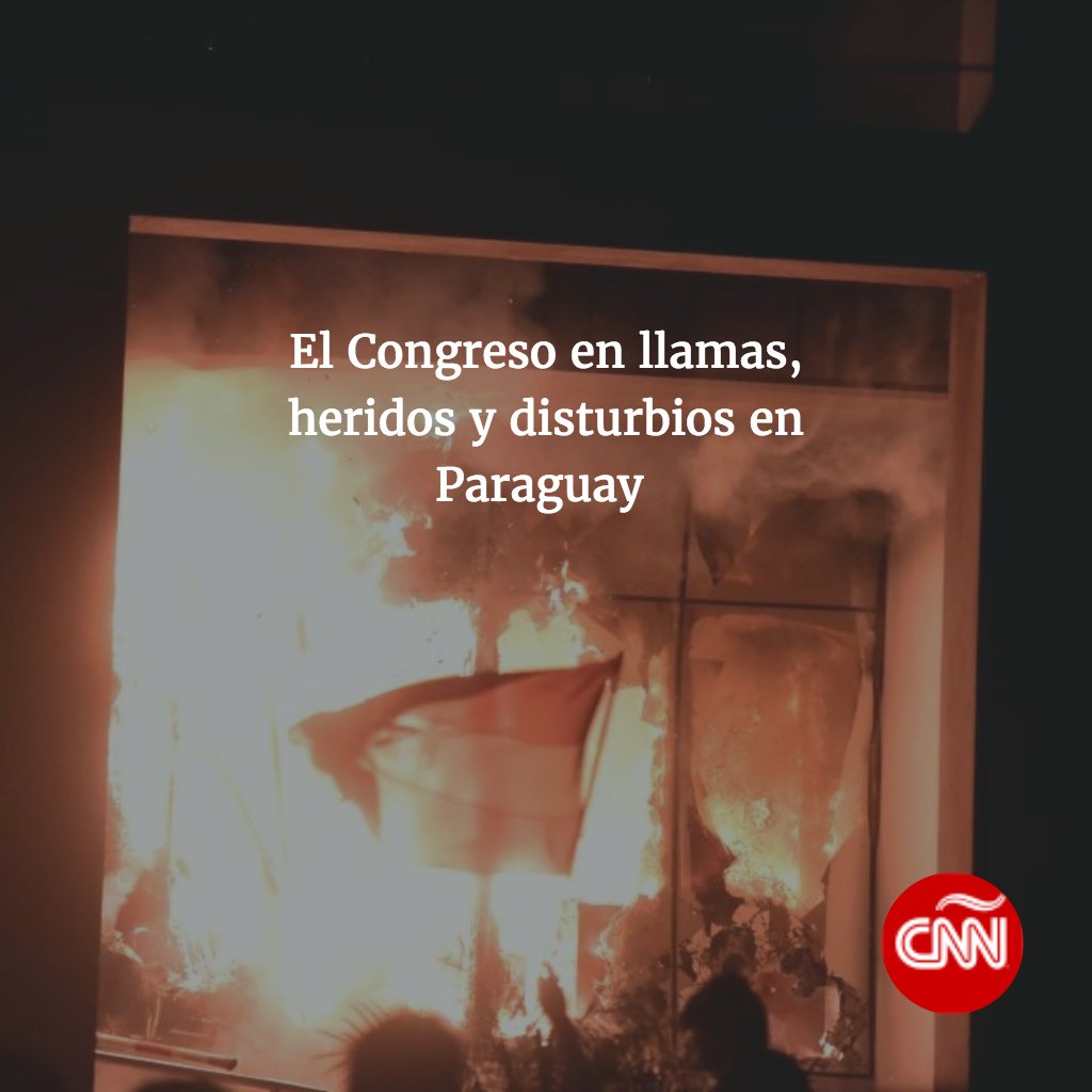 CNNEE's tweet photo. Se quema el Congreso en Paraguay: https://t.co/xZpT5IHTxx https://t.co/RaZTjCJDPZ