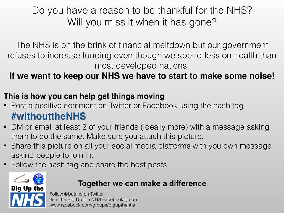 strandpublishuk's tweet photo. Post a positive comment on Facebook or Twitter using the hash tag #withoutthenhs Big Up The NHS <3 https://t.co/Q4LfgSidS3