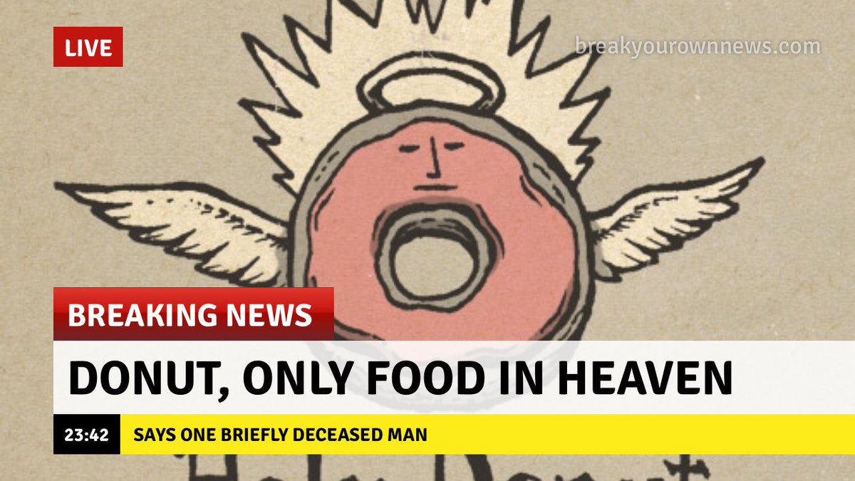 Briefly deceased man says the only food he saw in heaven was donuts #LURelay2017