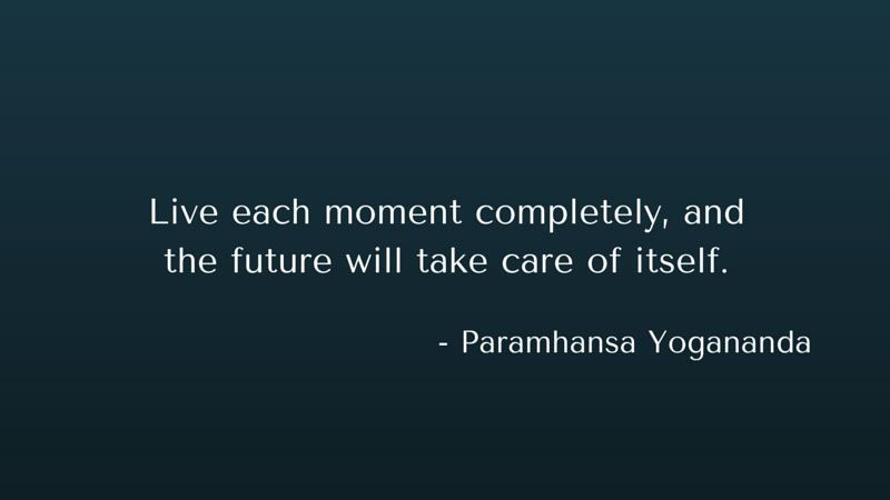 ADevotedYogi's tweet image. "Live each moment completely, and
 the future will take of itself."

~ Paramhansa Yogananda

#quote #quotes
#yogi
