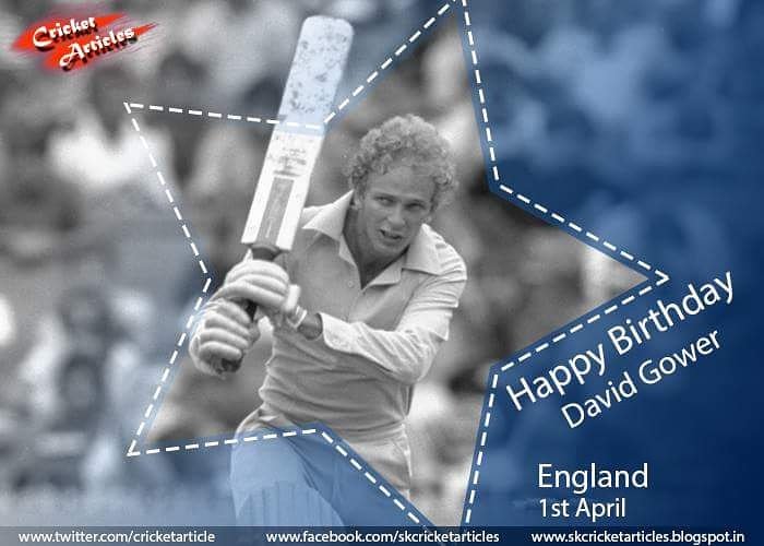 Happy Birthday to former England captain David Gower   