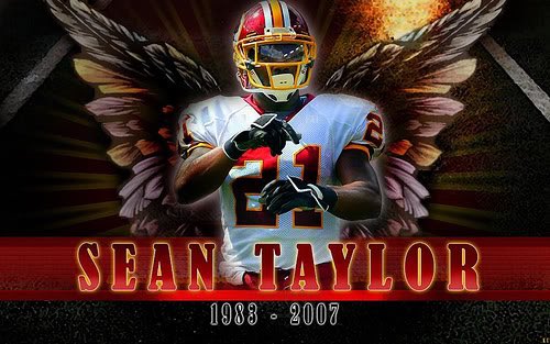 Happy Birthday Sean Taylor. Wish you were here to celebrate it 