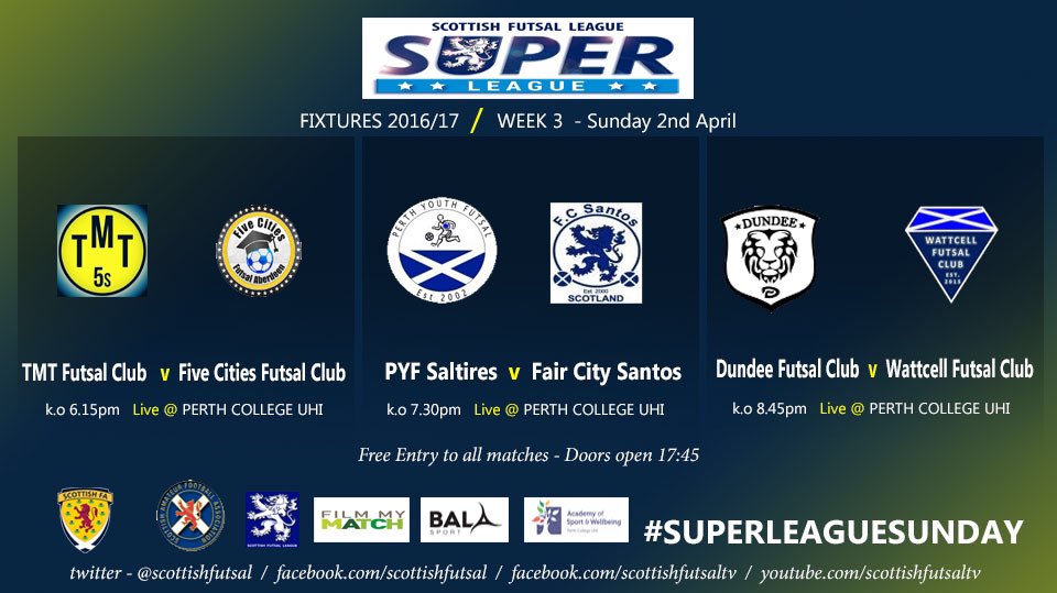 Super League Week 3
Sunday 2nd April
@PerthCollegeUHI ASW
Free Entry - Doors open 17:45pm

<a href="/ScotAmFA/">Scottish Amateur FA</a> <a href="/Futsalplanet/">Futsal Planet</a> <a href="/UEFAFutsal/">UEFA Futsal</a> @lukefutsal