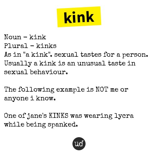 Urban Dictionary on Twitter "actual_ian kink Noun kink Plural