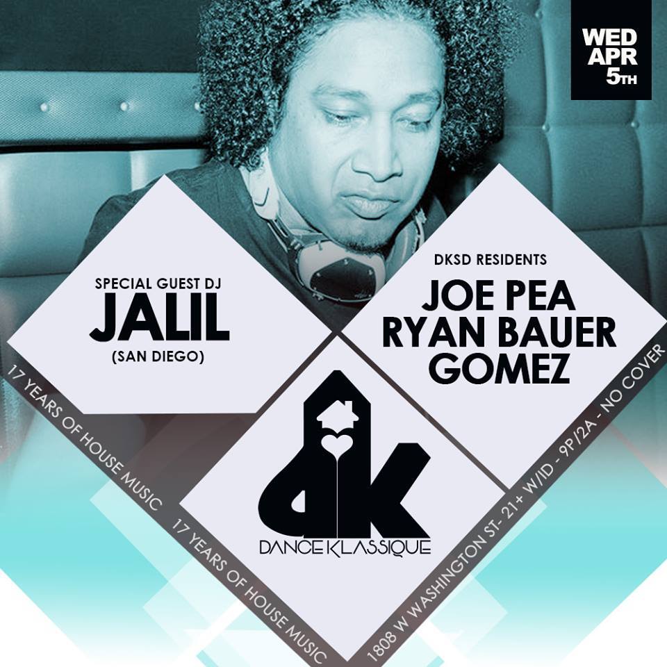 Wednesday April 5th •  DanceKlassique @ Bar Blonde San Diego with JALIL and residents Ryan Bauer, <a href="/JoePea/">Joe Pea</a> &amp; Andy Gomez