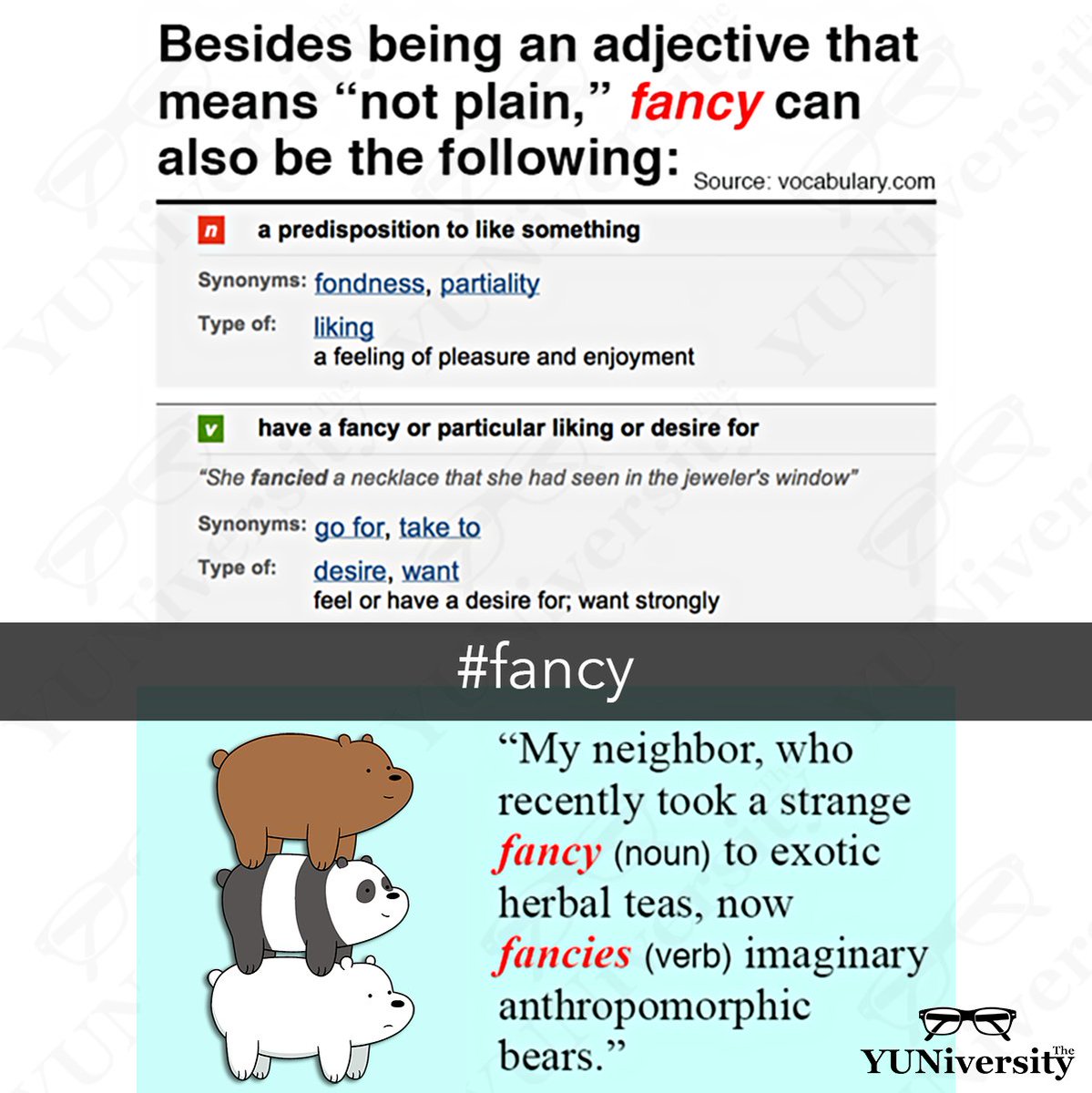 The_YUNiversity's tweet image. 👨‍🏫💬 “Fancy” can be an adjective, verb, or noun.

Fancy (adj.) = not plain

Fancy (v.) = to like; to imagine

Fancy (n.) = liking; craving