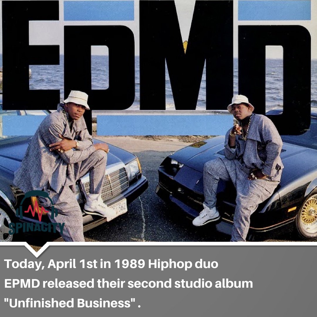 spinacitymusic's tweet photo. #SpinacityFact Today, April 1st in 1989 Hiphop duo EPMD released their second studio album “Unfinished Business”. #Spinacity #Music #Dj https://t.co/rruha49ilh