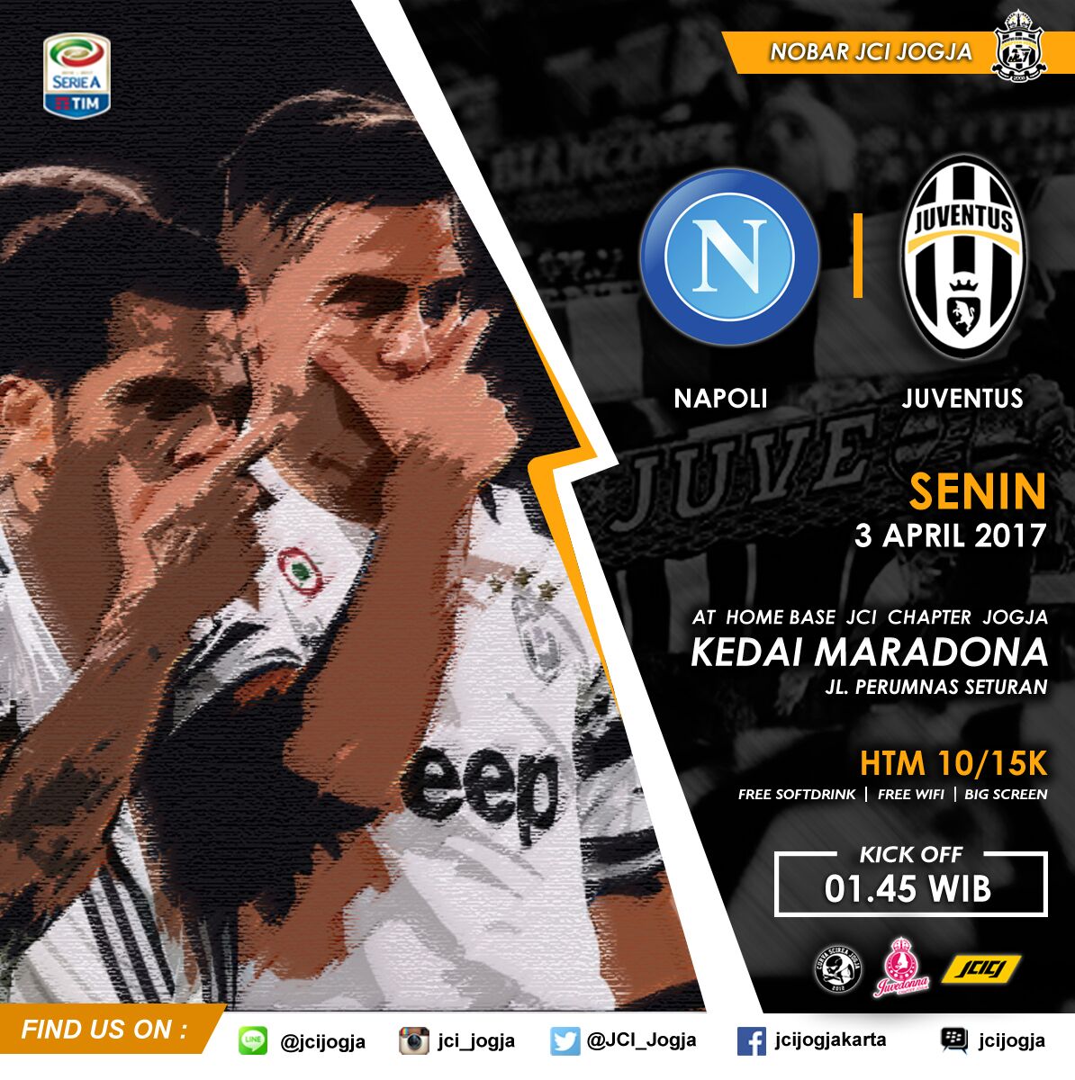 Nobar Serie A  <a href="/JCI_Jogja/">Juventini Chapter Jogja - Official</a>
 | Napoli vs Juventus |Senin 3/4 | Open gate 01.00 WIB | <a href="/KedaiMaradona/">Kedai Maradona</a>  | HTM 10K &amp; 15 k

#AyoNobar #ForzaJuve