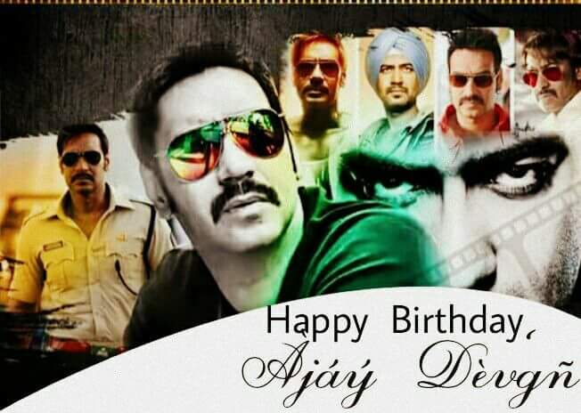 Happy birthday ajay devgan 