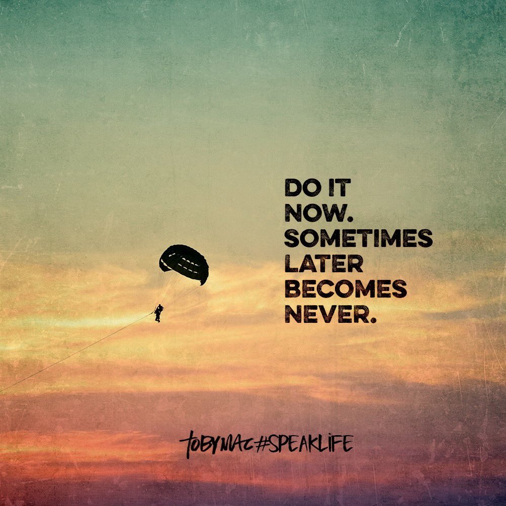 Ekaterina's tweet image. "Do it now. Sometimes later becomes never." #quote