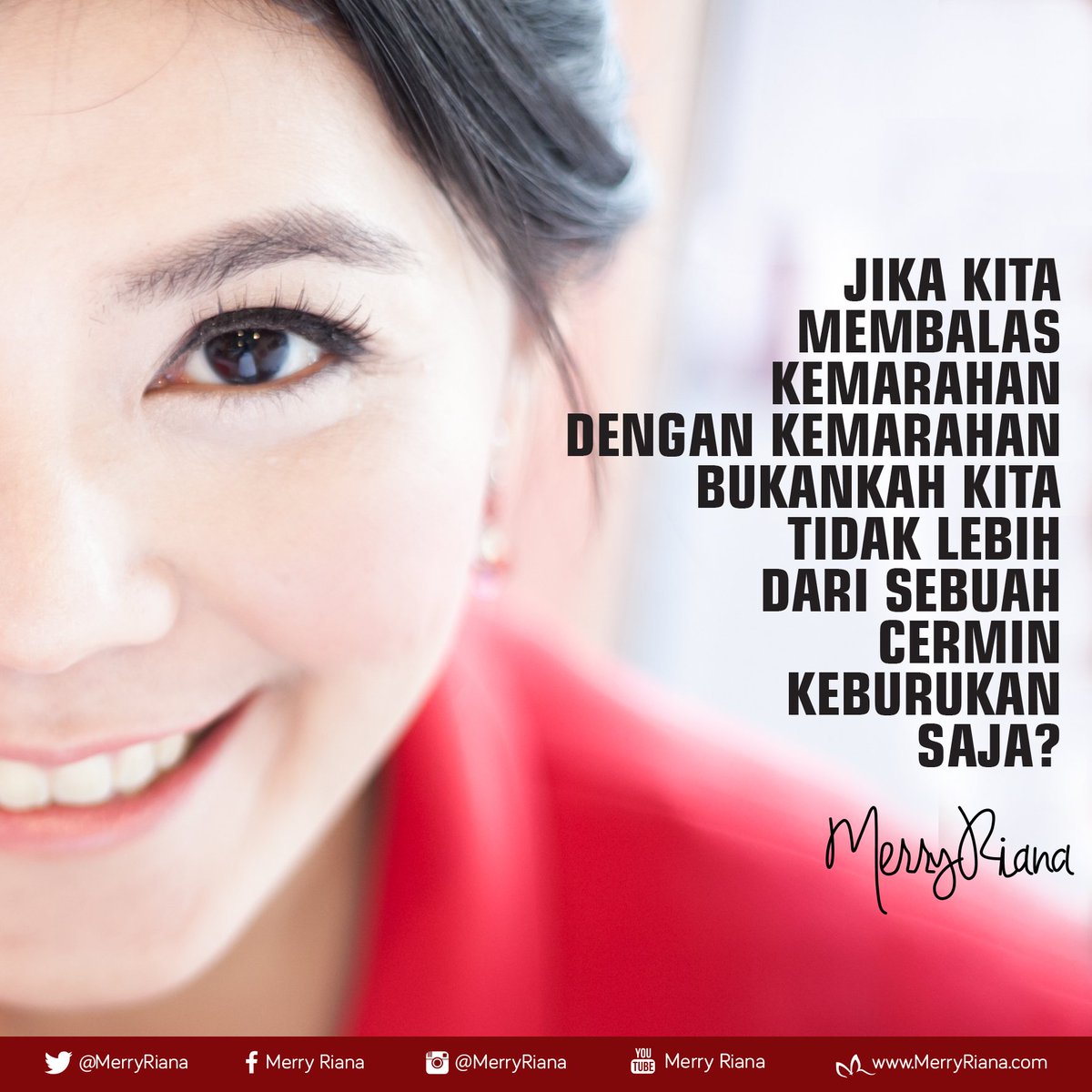 MerryRiana's tweet photo. Jika kita membalas kemarahan dengan kemarahan bukankah kita tidak lebih dari sebuah cermin keburukan saja ? #MR https://t.co/cCMMQ0Ach2