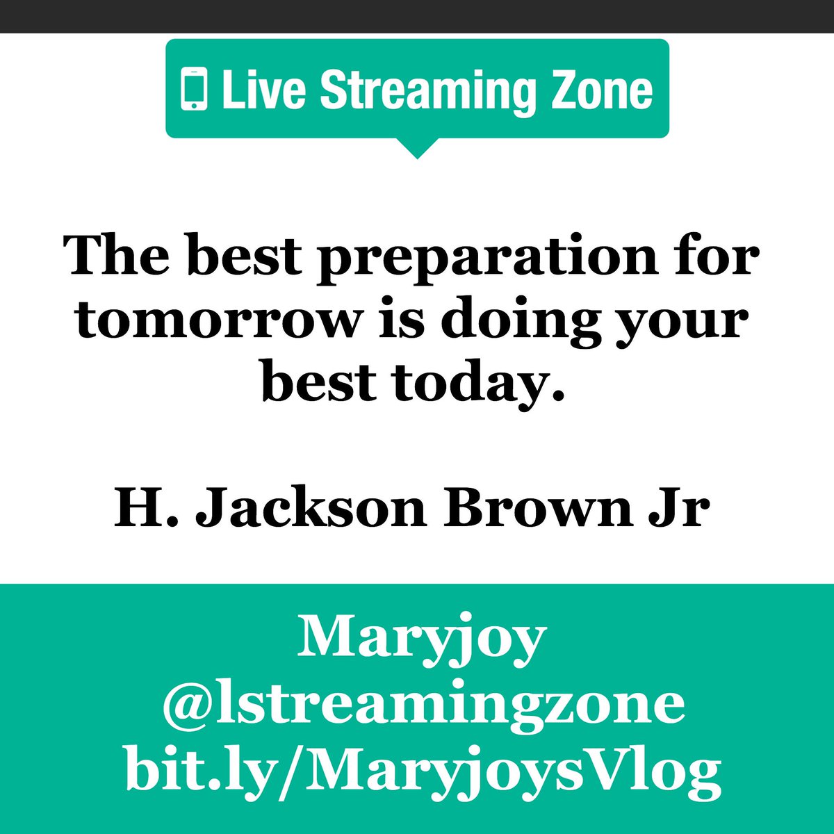 LStreamingZone's tweet photo. The best preparation for tomorrow is doing your best today.
H. Jackson Brown Jr., P.S. I Love You #livestreamingzone https://t.co/v7tI66do2y