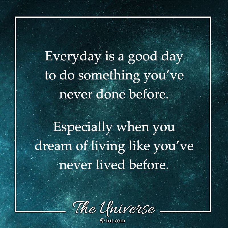 mikedooley's tweet photo. Start living the life of your dreams to any degree you can! ❤️ #notesfromtheuniverse https://t.co/j5B5cJTXO8