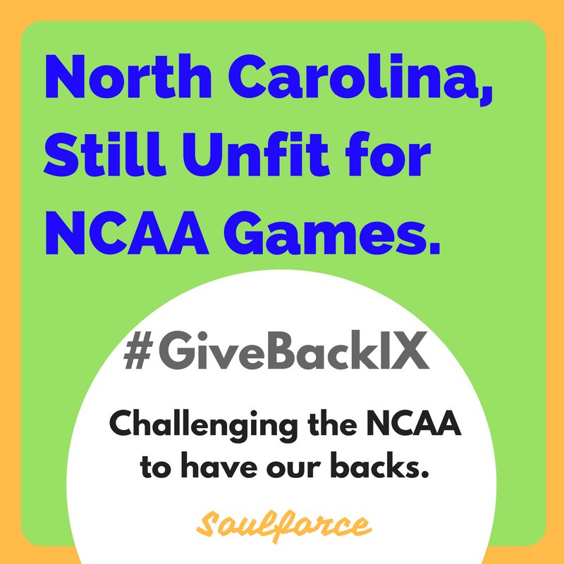 SoulforceOrg's tweet photo. Dear NCAA, North Carolina is still unfit to host your games by your standards. #GiveBackIX #RepealHB2 https://t.co/XvanNob76w