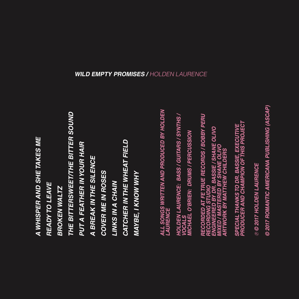holdenlaurence's tweet photo. The official track listing for #WildEmptyPromises! It starts w/ a whisper and ends w/ an existential wail. Haha. #Love and #Heartbreak. https://t.co/4jPQPvln3n