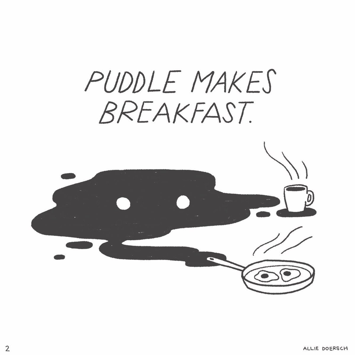 alliedoersch's tweet photo. 2 / PUDDLE MAKES BREAKFAST. #puddlecomic https://t.co/5zVIqJtyIi