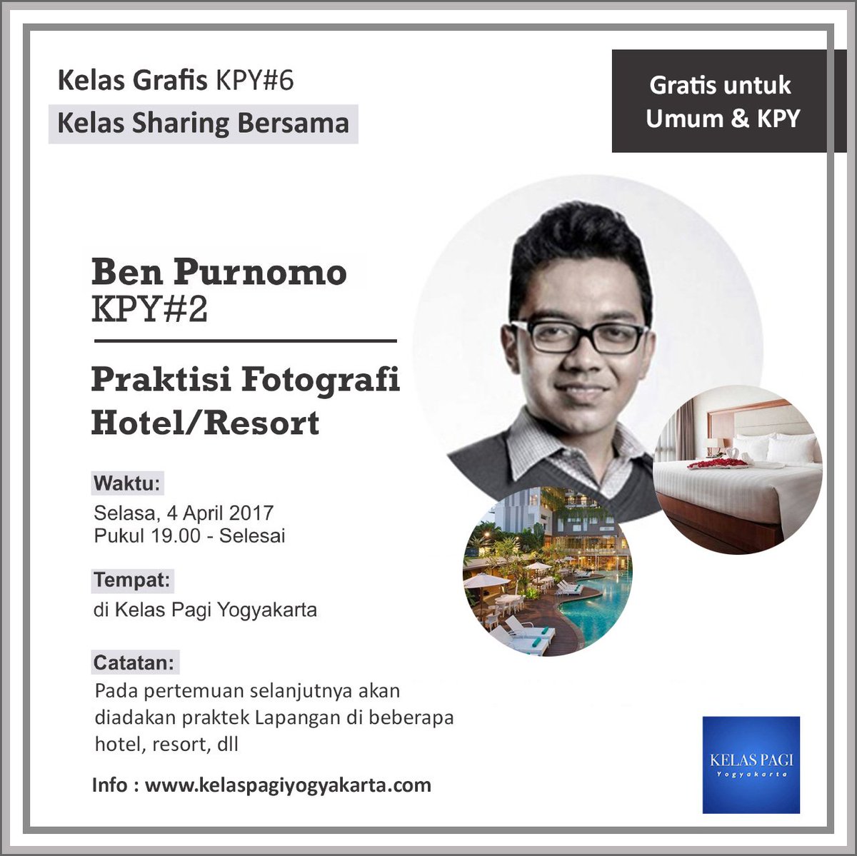 04/04/17 19:00 Kelas Sharing w/ @Bennymamba Praktisi Fotografi Hotel/Resort | Galeri KPY | Free | <a href="/KelasPagiYogya/">Kelas Pagi Yogya</a>