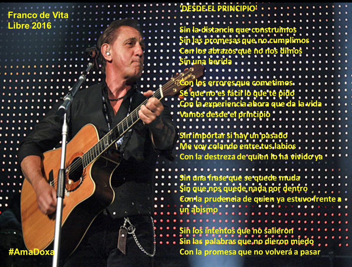 sinopsisFDV123's tweet photo. #LetraDeHoy Canción "Desde el principio" de @FrancoDevita de su producción #Libre2016 a dúo con la cantante española @rosarioficial #AmaDoxa https://t.co/KpXLpmCQ9z