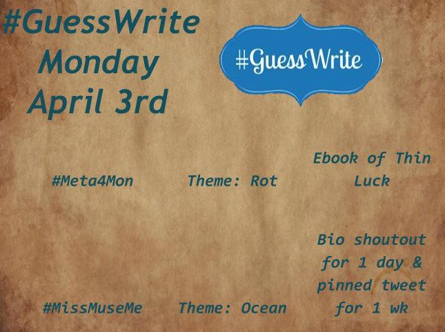 GuessWrite's tweet photo. #GuessWrite April! Today we have  #Meta4Mon from @CoriLynArnold and #MissMuse me from @bevandeveire See graphic for themes and prizes! https://t.co/aXotAScRii