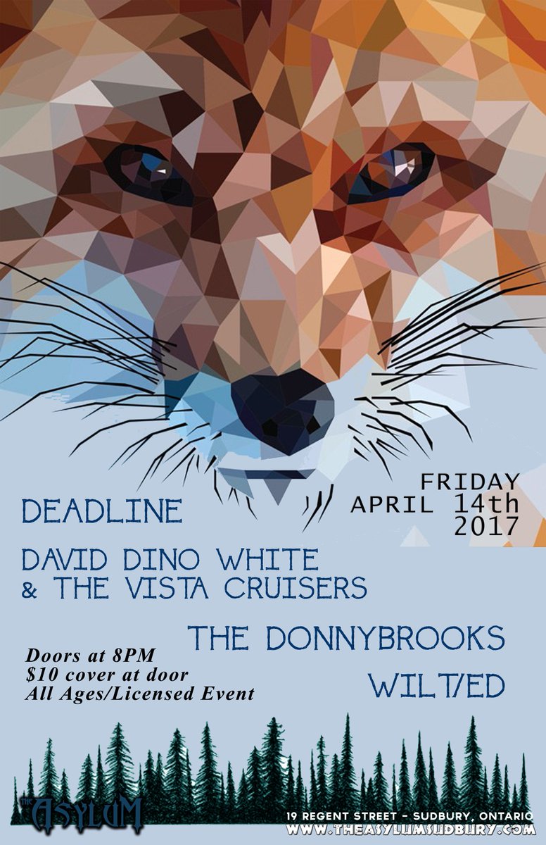 Deadline, David Dino White &amp; The Vista Cruisers, The Donnybrooks, Wilt/ed! Sweet line up coming at you Friday April 14th