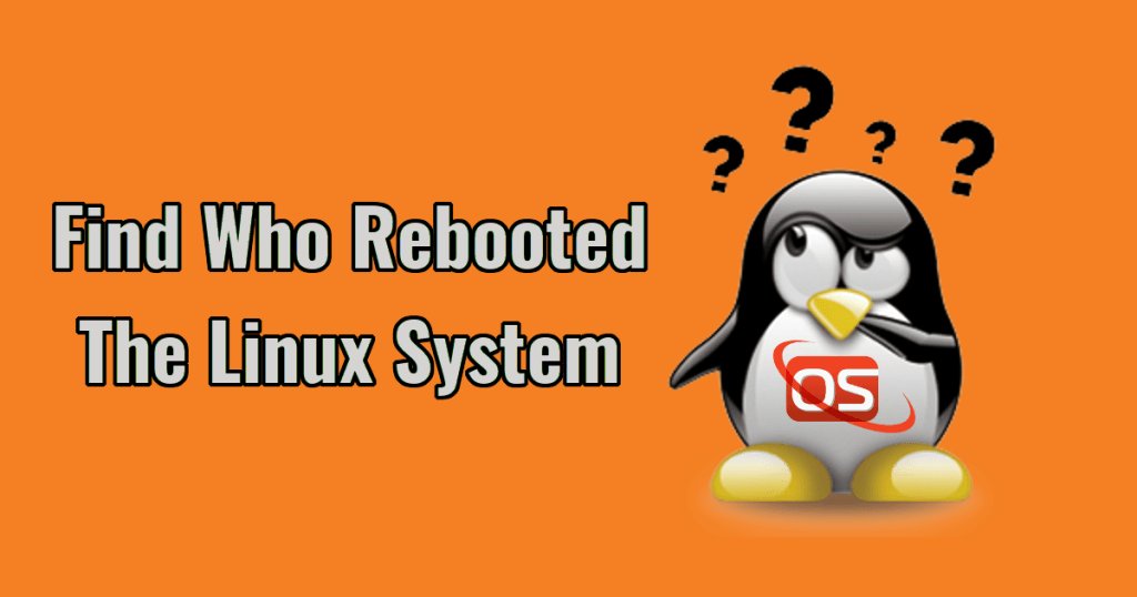 ostechnix's tweet photo. How To Find Who Rebooted The Linux System? #Linux, #LinuxHacks, #LinuxTips https://t.co/C6SKXtx1LL https://t.co/sgIXrvfnK3