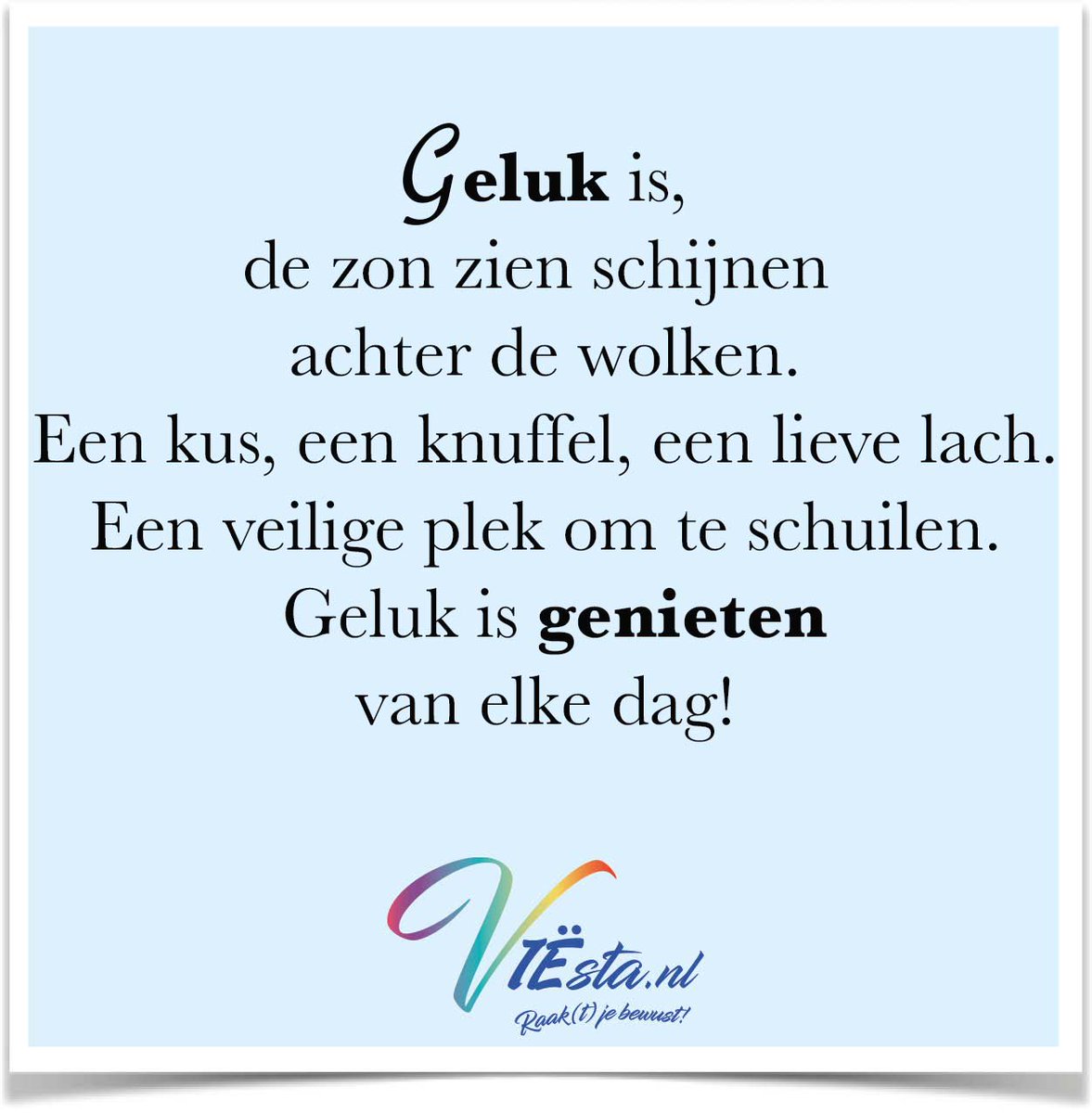 Positieve Quotes on Twitter "Geluk is,de zon zien Positieve Quotes on Twitter "Geluk is,de zon zien