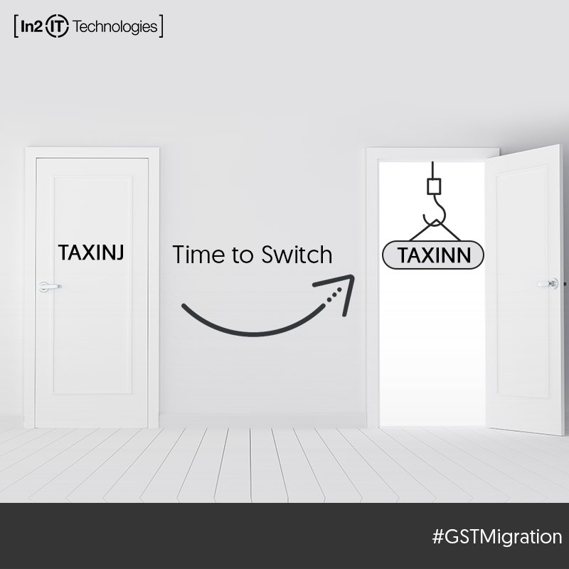 In2ITtech's tweet image. Migrate from TAXINJ to TAXINN for better computation of your taxes.   
#GSTMigration #GST To know more mail us at baskaran.k@in2ittech.com