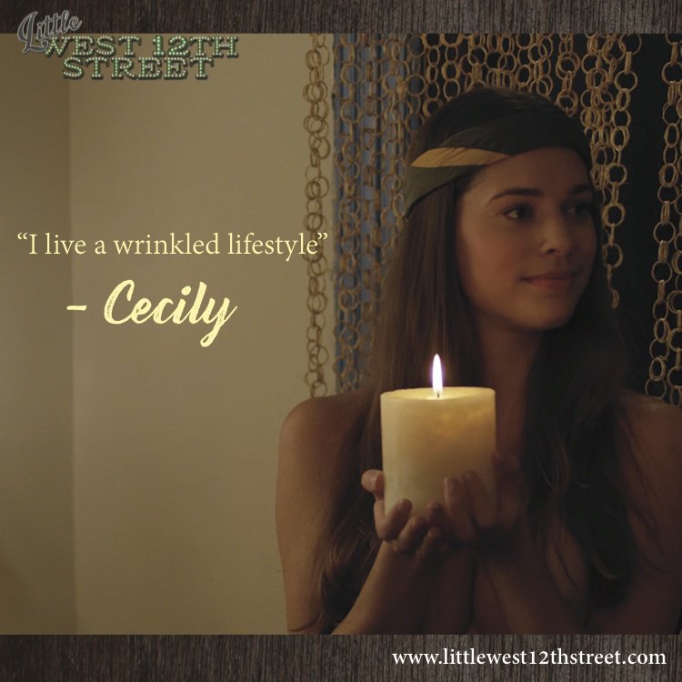 “I live a wrinkled lifestyle” - Cecily #littlewest12thstreet #webseries #LW12 #TripleSevenPictures