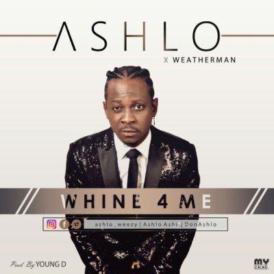 LawiT_'s tweet photo. Video: Ashlo – Whine 4 Me ft. Weatherman https://t.co/WYOclSyJh7 @afrobeat9ja https://t.co/xDsT8i7Drl
