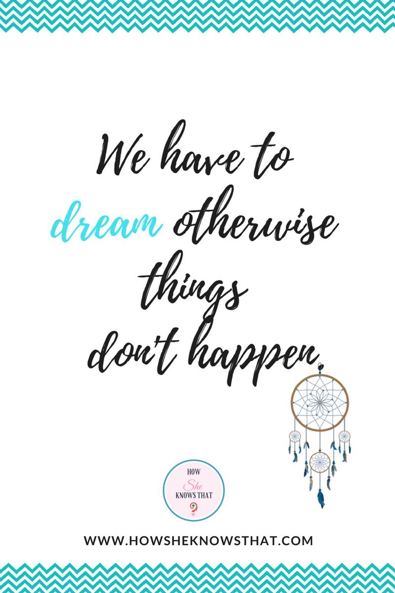 Dream! 😘 
▶ howsheknowsthat.com
#HowSheKnowsThat #Inspiration #Quotes #quoteoftheday #Dreamcatcher