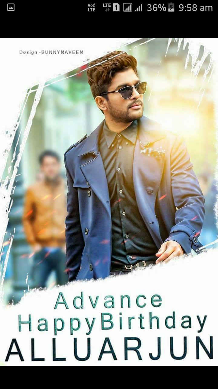 ADVANCE HAPPY BIRTHDAY TO ALLU ARJUN 