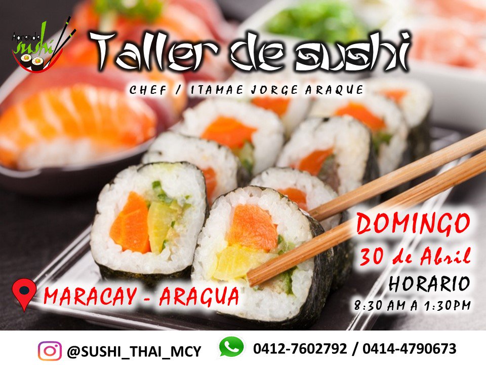 AprendeSushi's tweet photo. TALLER 100% PRACTICO EN MARACAY DOMINGO 30 DE ABRIL DE 2017.. TODO INCLUIDO!!! https://t.co/vL8uvjOf4l