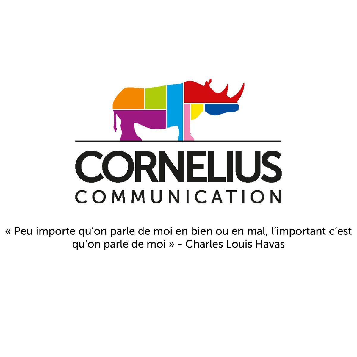 cornelius_com's tweet photo. « Peu importe qu’on parle de moi en bien ou en mal, l’important c’est qu’on parle de moi » - Charles Louis Havas #MonCornelius https://t.co/QoAUNy3PNO